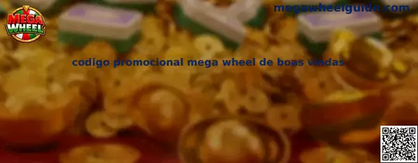 Codigo promocional mega wheel de boas vindas