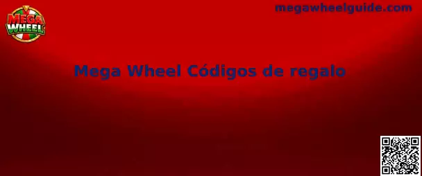 Mega Wheel Códigos de regalo