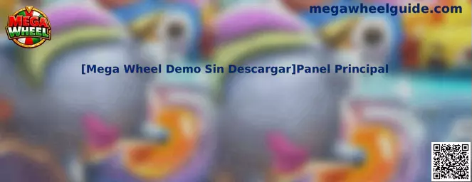 Panel Principal de Mega Wheel